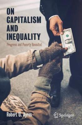 On Capitalism and Inequality(English, Paperback, Ayres Robert U.)