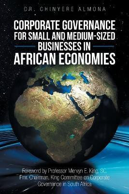 Corporate Governance for Small and Medium-Sized Businesses in African Economies(English, Paperback, Almona Chinyere Dr)