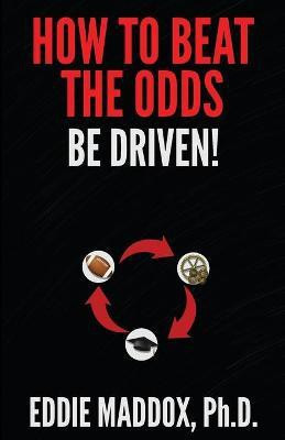 How to Beat the Odds(English, Paperback, Maddox Eddie)
