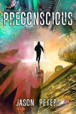 Preconscious(English, Paperback, Peters Jason)