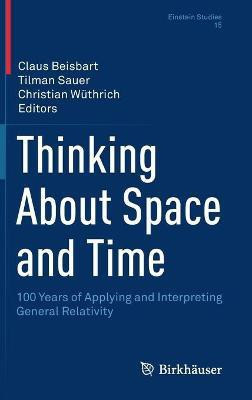 Thinking About Space and Time(English, Hardcover, unknown)