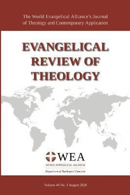 Evangelical Review of Theology, Volume 44, Number 3, August 2020(English, Paperback, unknown)