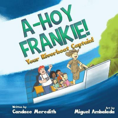 A-Hoy Frankie!(English, Paperback, Meredith Candace)