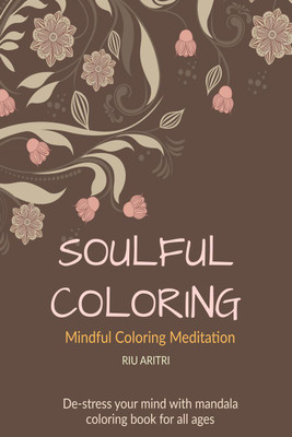 Soulful Coloring(English, Paperback, Riu Aritri)