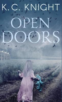 Open Doors(English, Hardcover, Knight K C)
