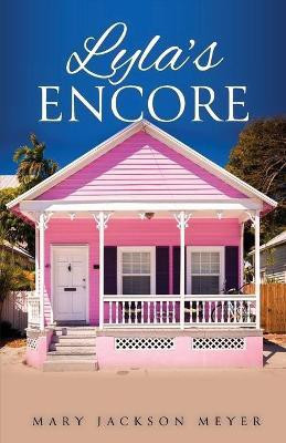 Lyla's Encore(English, Paperback, Meyer Mary Jackson)