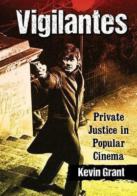 Vigilantes(English, Paperback, Grant Kevin)