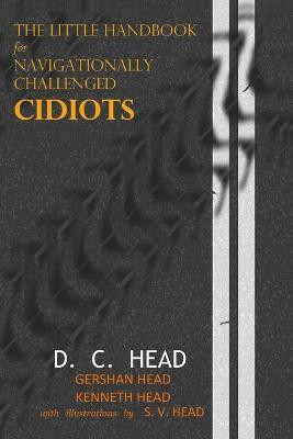 The Little Handbook for Navigationally Challenged Cidiots(English, Paperback, unknown)