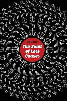 The Saint of Lost Causes(English, Paperback, Schorman Carly)