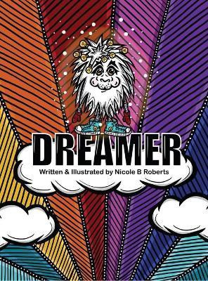 Dreamer(English, Hardcover, Roberts Nicole B)