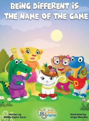 Being Different is the Name of the Game(English, Hardcover, Davis Meme)