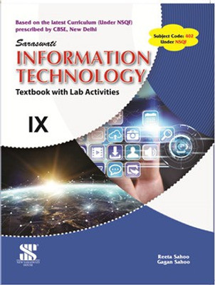 SARASWATI EDUCATION INFORMATION TECHNOLOGY (TEXTBOOK WITH LAB ACTIVITIES) CLASS IX (English, Paperback, REETA SAHOO GANGA SAHOO)(2014, REETA SAHOO GANGA SAHOO)