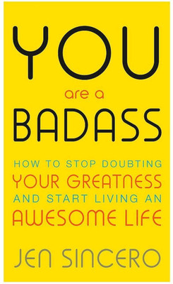 You Are A Badass(Paperback, Jen Sincero)