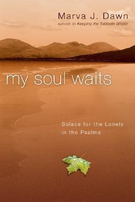 My Soul Waits(English, Paperback, Dawn Marva J)