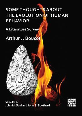 Some Thoughts about the Evolution of Human Behavior: A Literature Survey(English, Paperback, Boucot Arthur J.)