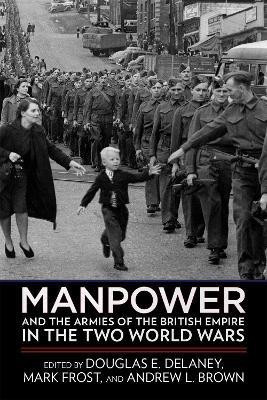 Manpower and the Armies of the British Empire in the Two World Wars(English, Electronic book text, unknown)