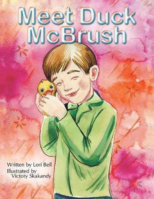 Meet Duck Mcbrush(English, Paperback, Bell Lori)