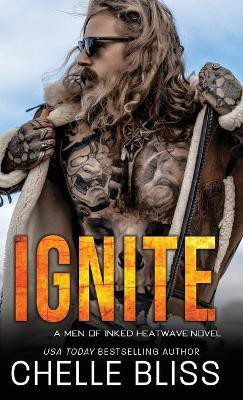 Ignite(English, Hardcover, Bliss Chelle)