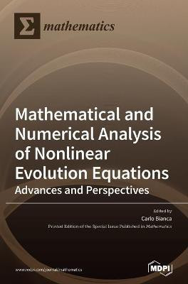 Mathematical and Numerical Analysis of Nonlinear Evolution Equations(English, Hardcover, unknown)