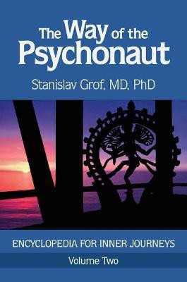The Way of the Psychonaut Vol. 2(English, Paperback, Grof Stanislav)