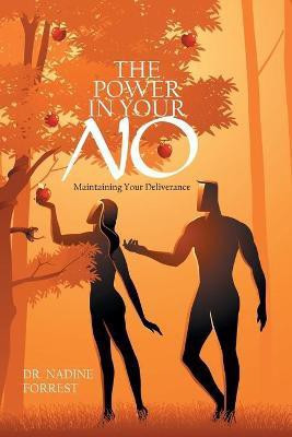 The Power in Your No(English, Paperback, Forrest Nadine Dr)