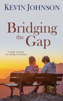 Bridging the Gap(English, Paperback, Johnson Kevin)