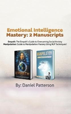 Emotional Intelligence Mastery(English, Paperback, Patterson Daniel)