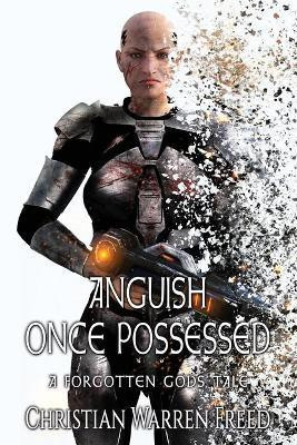Anguish Once Possessed(English, Paperback, Freed Christian Warren)