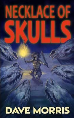 Necklace of Skulls(English, Paperback, Morris Dave)