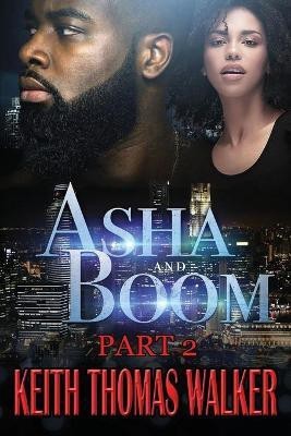 Asha and Boom Part 2(English, Paperback, Walker Keith Thomas)