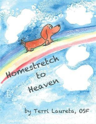 Homestretch to Heaven(English, Paperback, Laureta Osf Terri)