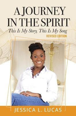A Journey in the Spirit(English, Paperback, Lucas Jessica L)