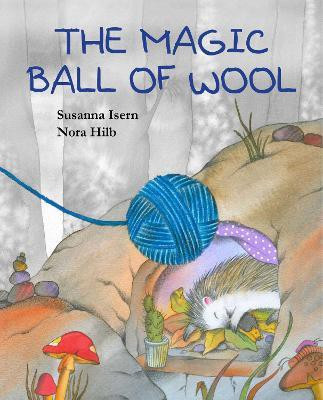 The Magic Ball of Wool(English, Paperback, Isern Susanna)