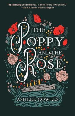 The Poppy and the Rose(English, Paperback, Cowles Ashlee)