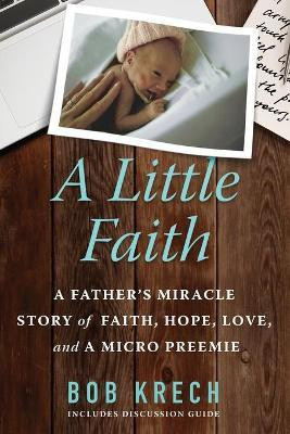 A Little Faith(English, Paperback, Krech Bob)