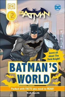 DC Batman's World Reader Level 2(English, Hardcover, Reynolds Nicole)