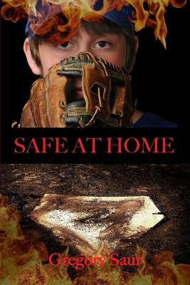 Safe at Home(English, Paperback, Saur Gregory)
