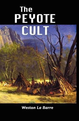 THE Peyote Cult(English, Paperback, LA BARRE WESTON)