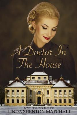 A Doctor in the House(English, Paperback, Shenton Matchett Linda)