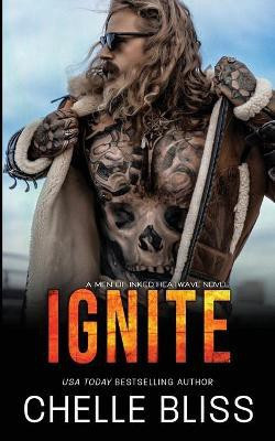 Ignite(English, Paperback, Bliss Chelle)