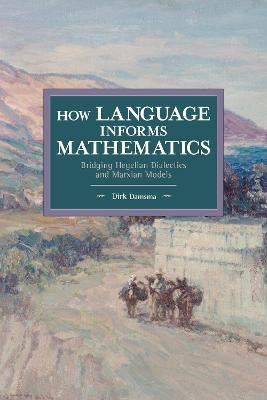 How Language Informs Mathematics(English, Paperback, Damsma Dirk)