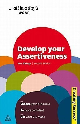 Develop Your Assertiveness(English, Paperback, Bishop Sue)