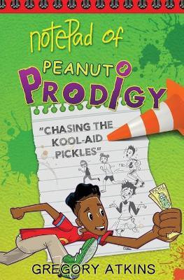 Chasing The Kool-Aid Pickles(English, Paperback, Atkins Gregory)