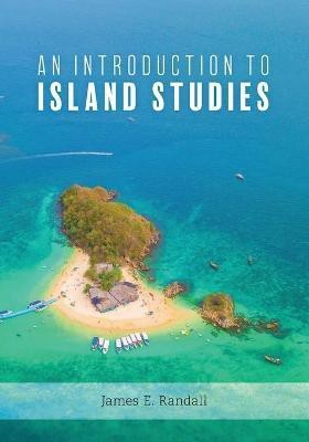 An Introduction to Island Studies(English, Paperback, Randall James)