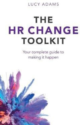 The HR Change Toolkit(English, Hardcover, Adams Lucy)
