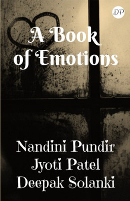 A Book of Emotions(English, Paperback, Deepak Solanki)