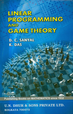 Linear Programming And Game Theory(Paperback, D. C. Sanyal, K. Das)