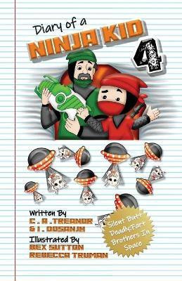 Diary Of A Ninja Kid 4(English, Paperback, Treanor C A)