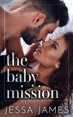 The Baby Mission(English, Paperback, James Jessa)