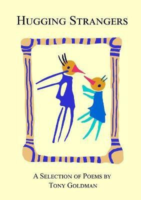 Hugging Strangers(English, Paperback, Goldman Tony)